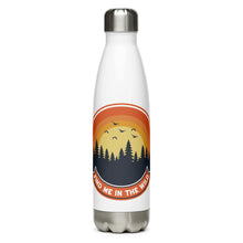 Load image into Gallery viewer, Find Me in the Wild Stainless Steel Water Bottle
